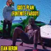 Eian Beron - God's Plan (FORTNITE PARODY) - Single